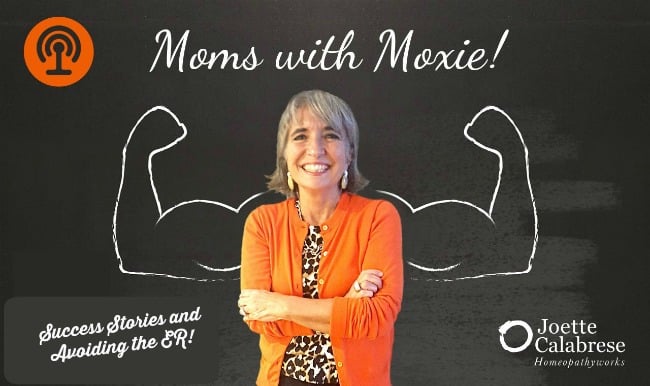 Moms with Moxy Avoid the Hospital with Homeopathy