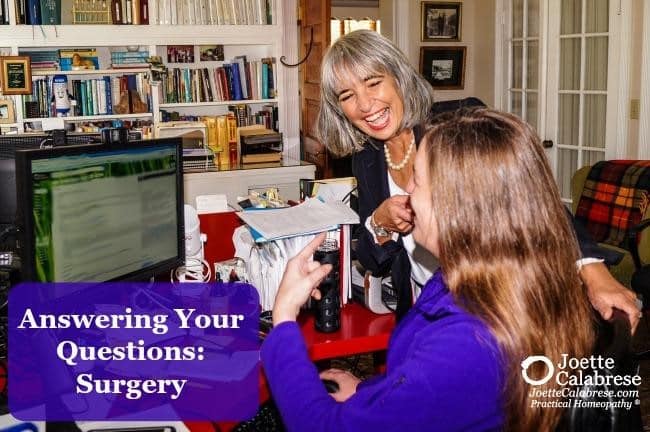 Joette Calabrese, Practical Homeopathy, Surgery: Answering Your Questions