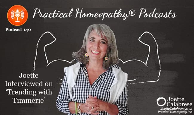 Joette Calabrese, Practical Homeopathy® Podcast 140 — Joette Interviewed on 'Trending With Timmerie'
