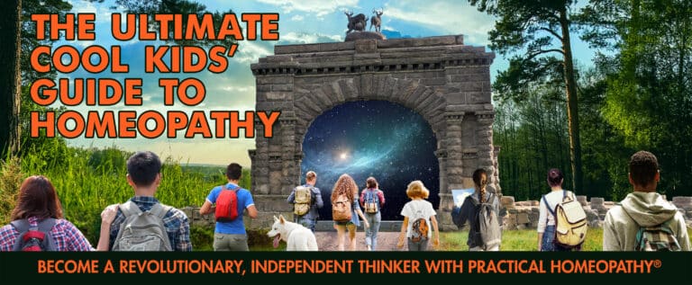 Joette Calabrese, The Ultimate Cool Kids’ Guide to Homeopathy: Become a Revolutionary, Independent Thinker with Practical Homeopathy®