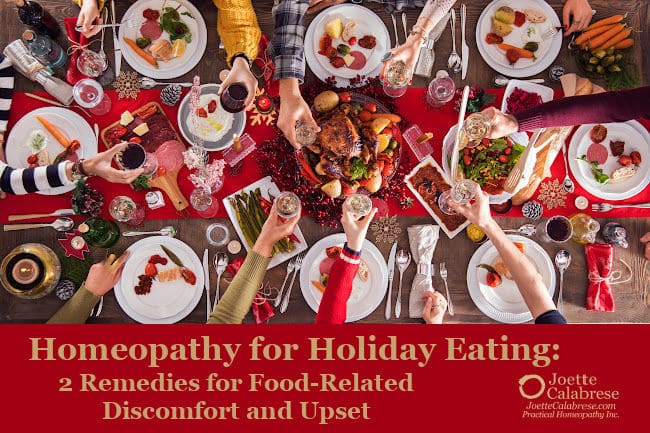 Joette Calabrese, Practical Homeopathy, Homeopathy for Holiday Eating: 2 Remedies for Food-Related Discomfort and Upset