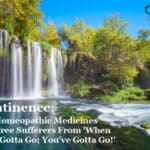 Incontinence: 2 Homeopathic Medicines That Free Sufferers From ‘When You’ve Gotta Go; You’ve Gotta Go!’